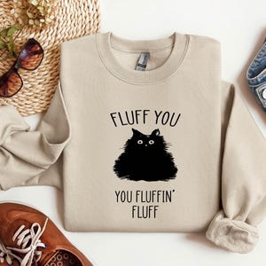 Rolig katttröja: Du Fluffin Fluff Sarkastisk kattälskare