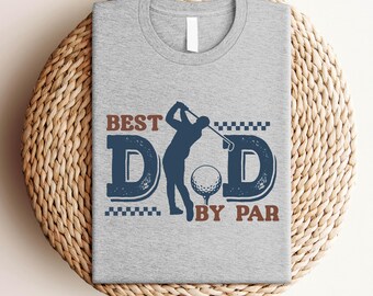 Best Dad By Par Cool Dads Club Shirt, Golf Dad Shirt, Father’s Day Shirt, Dad Appreciation Shirt, Gift for Dad, Golf Lover Gifts fot Dad Tee