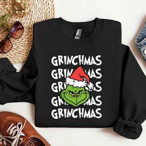 Grinchmas Christmas Grinch Funny Sweatshirt Hoodies , Grinch Christmas Sweatshirt, Christmas Sweatshirt, Grinchmas Sweater