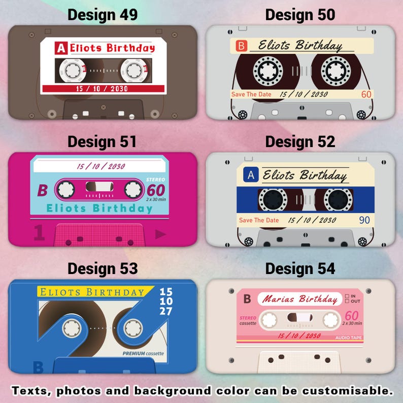 May include: A collection of retro cassette tape designs, each featuring personalized text such as "Eliots Birthday" and "Marias Birthday" with dates. The designs vary in color, including brown, pink, blue, and beige, with customizable text and background options.