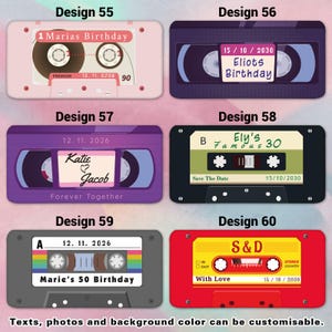 May include: A collection of six cassette tape designs with customizable text and colors. Designs include text for birthdays, weddings, and save-the-dates. Each cassette has a unique color scheme, with text such as "Marias Birthday" and "Ely's Famous 30".
