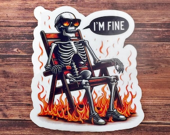 I'm Fine Skeleton Sticker: Funny Laptop Decal, Water Bottle Sticker