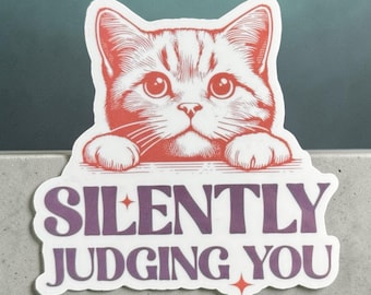 Silently Judging You Cat Sticker - Funny Waterproof Vinyl Sticker