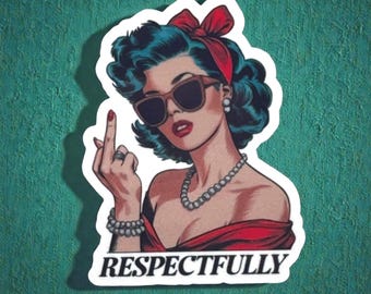 Respectfully Middle Finger Sticker: Sarcastic Adult Humor, Waterproof