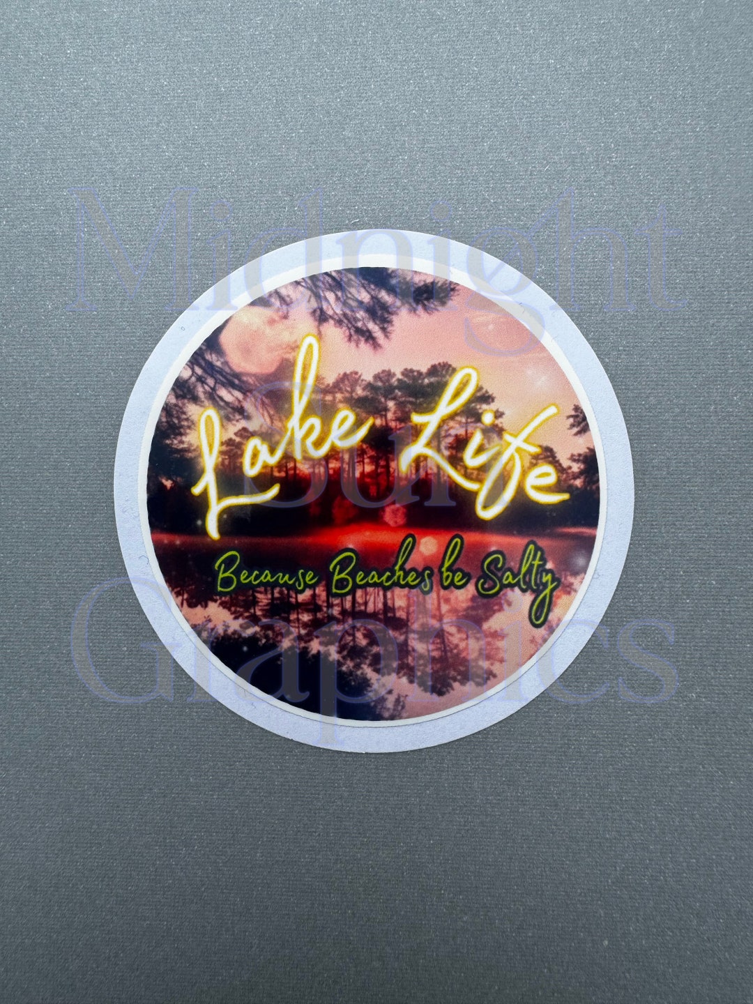 Lake Life Because Beaches Be Salty Sticker, Lake Sticker, Funny Sticker ...