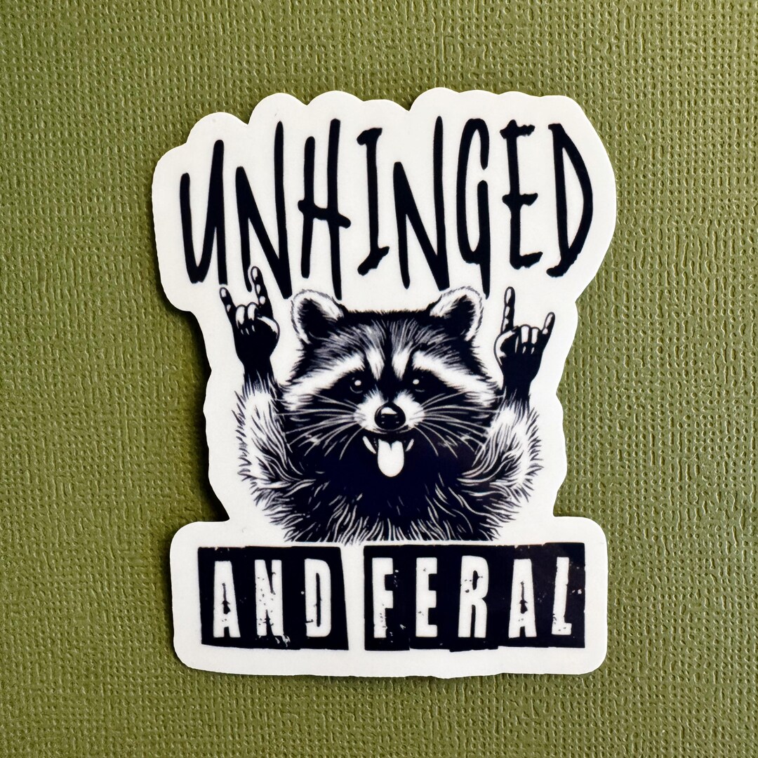 Unhinged Raccoon Sticker: Funny Waterproof Decal - Etsy