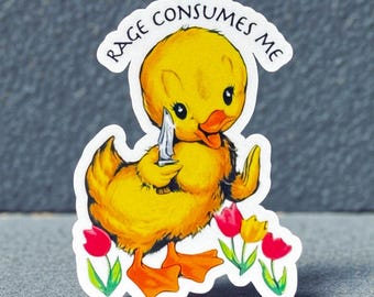 Rage Consumes Me - Funny Duck Sticker