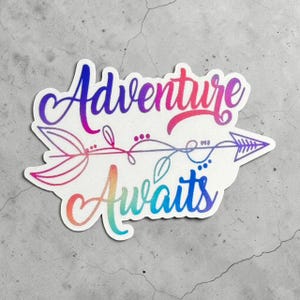 Adventure Awaits Sticker - Outdoor Sticker for Laptops, Coolers, Gear, Notebooks