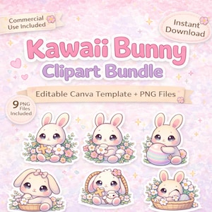 May include: A Kawaii Bunny Clipart Bundle, featuring nine PNG files. The image showcases cute white bunny illustrations with large eyes, surrounded by flowers and holding Easter eggs or crosses. Text includes "Commercial Use Included" and "Instant Download."