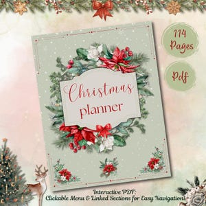 May include: A Christmas planner with a green background and a wreath of poinsettias, holly, and white flowers. The text "Christmas planner" is in a white frame with a red border. The planner is 114 pages and is a PDF.