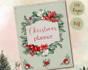 May include: A Christmas planner with a green background and a wreath of poinsettias, holly, and white flowers. The text "Christmas planner" is in a white frame with a red border. The planner is 114 pages and is a PDF.
