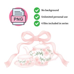 May include: A watercolor illustration of a pink teacup, saucer, and teapot set with floral designs. A pink ribbon and the text "PNG" are also included. The image also includes the text "No background", "Unlimited personal use", and "4 files included in series".