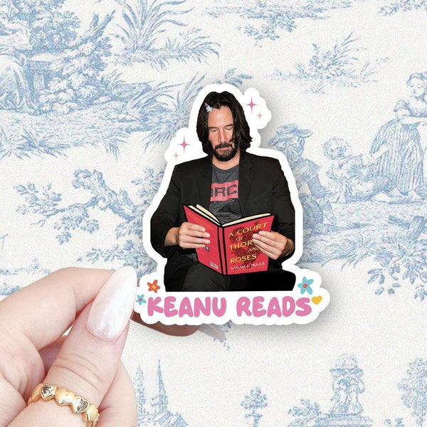 ACOTAR Sticker | Keanu Reads Sticker | Keanu Reeves | Sarah J Maas | Throne of Glass | Meme | Bookish | Book Sticker | Romantasy