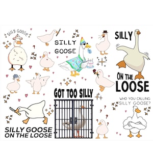 May include: A digital illustration of a white goose with different expressions and poses. The goose is wearing a variety of hats and accessories, including a party hat, sunglasses, and a cowboy hat. The text "Silly Goose" appears multiple times in the image, along with phrases like "Got Too Silly" and "On the Loose".