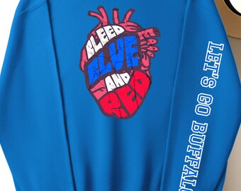 Buffalo Sweatshirt, Bleed Blue and Red, Let's Go Buffalo Sleeve print, Buffalo Apparel, Unisex sweatshirt, gift for Buffalo fans, Game Day