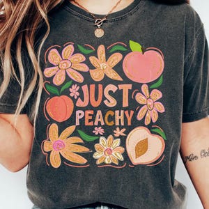Just Peachy Comfort Colors T-Shirt, Cute Peach Shirt, Retro Floral Tee, Summer Fruit Shirt, Coquette Farmcore Aesthetic, Girly Graphic tee