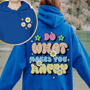 Mental Health Hoodie, Do What Makes You Happy Retro Smiley Face Hoodie, Positive Affirmation, Mental Health pullover, Inspirational hoodie