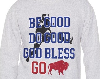 Sudadera "Sé bueno, haz el bien, Dios te bendiga", sudadera Josh Allen MVP, sudadera unisex, sudadera de fútbol americano de Buffalo, regalo para fanáticos de Buffalo