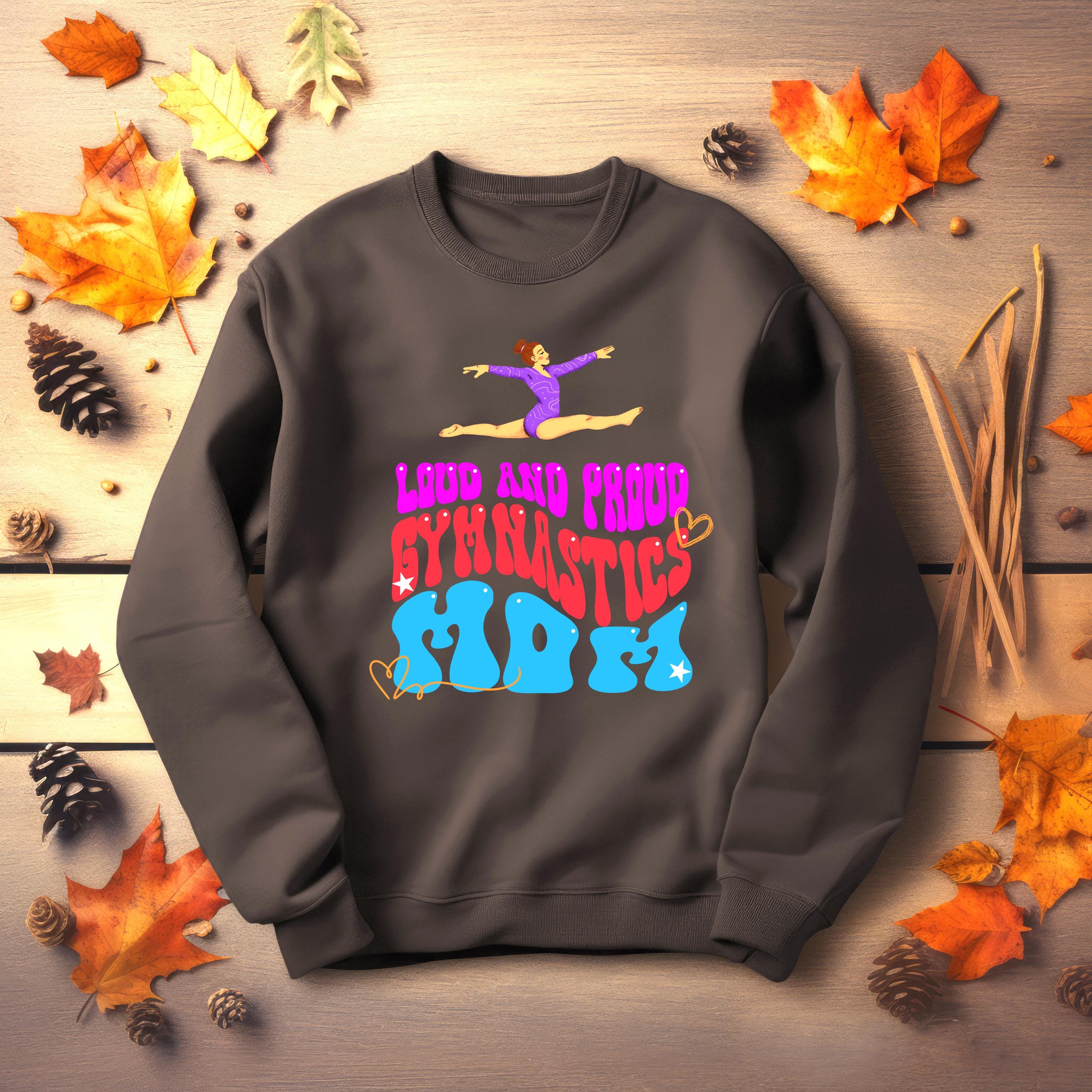 Personalized Gymnastics Mom Sweatshirt, LOUD AND PROUD, Gymnastic Mom, Gymnastic shirt, Vibrant Colors, Mom Sweatshirt, sport mom apparel