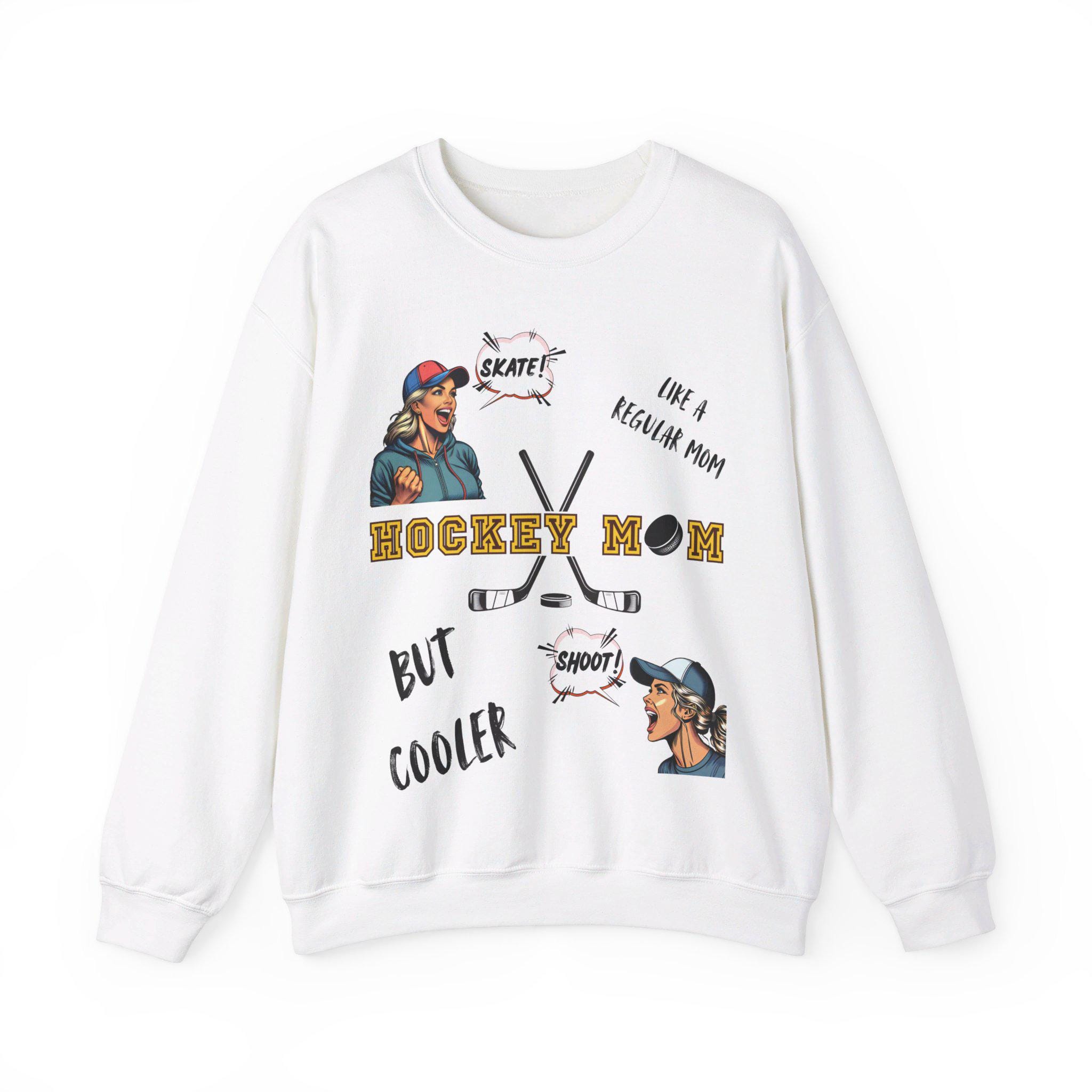 Hockey Mom Sweatshirt, Cool Mom Sweater, Hockey Mom, mama sweatshirt, Personalized, Custom, Like A Regular Mom But Cooler, Skate and Shoot