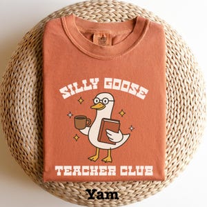 Camiseta do Clube de Professores Silly Goose Comfort Colors, Professor Silly Goose, Camiseta de Professor Comfort Colors, Camiseta engraçada e fofa para professor, Presente para professor
