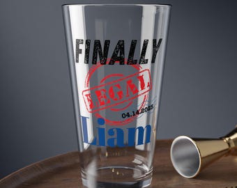 Custom 21st Birthday Beer Glass, 21 Finally legal Pint Glass, 21st birthday gift, funny gift for him her, personalized 21 gift, mixing glass