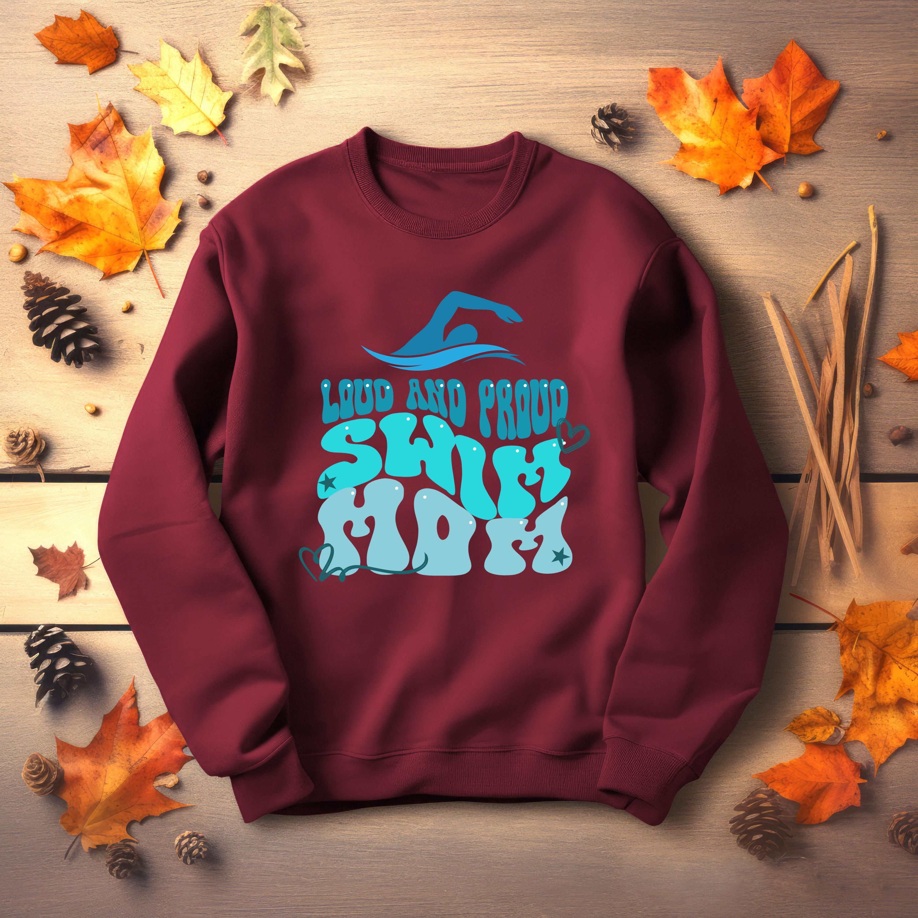 Personalized Swim Mom Sweatshirt, LOUD AND PROUD, Swim Mom, Swim shirt, Vibrant Colors, Mom Sweatshirt, sport mom apparel, mama sweatshirt