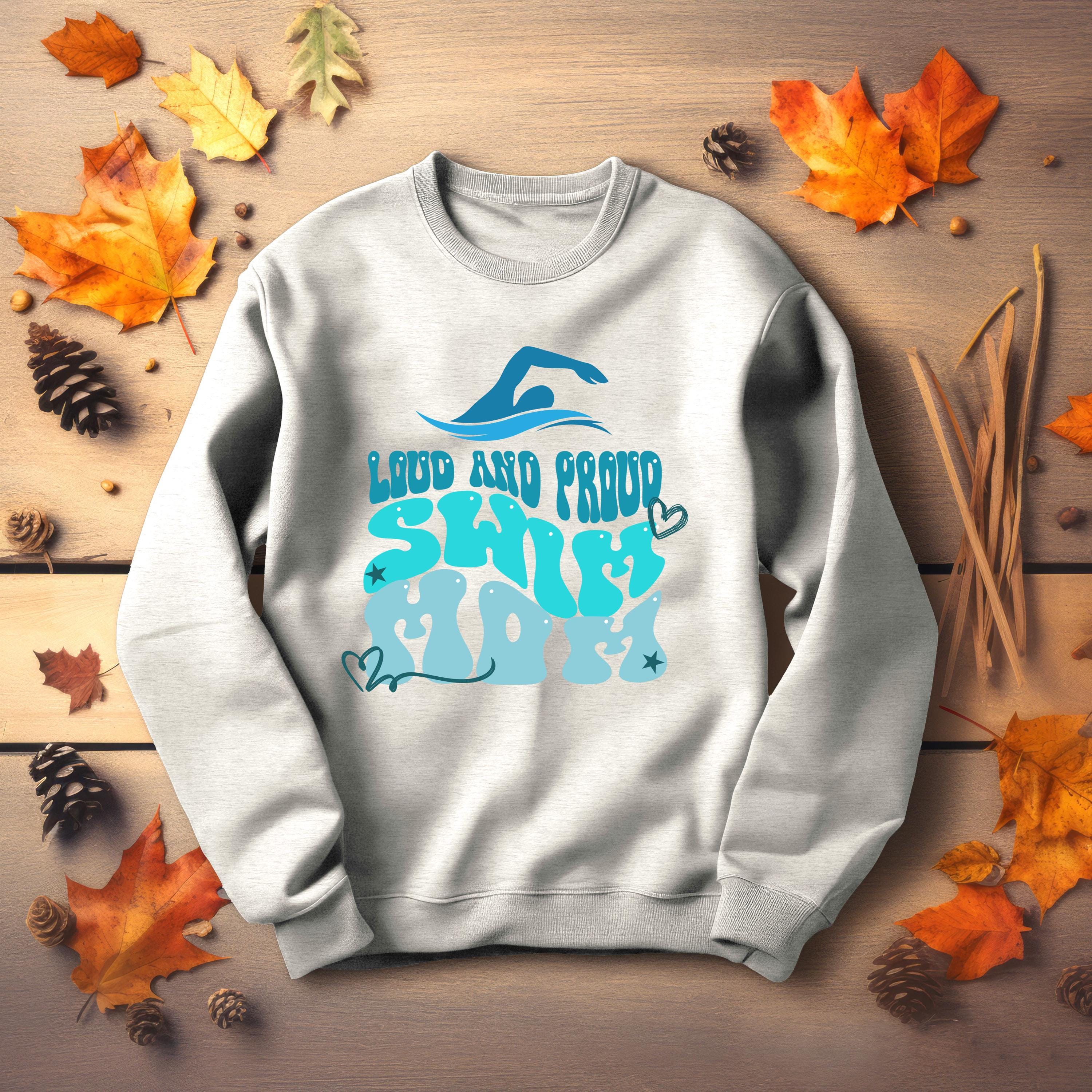 Personalized Swim Mom Sweatshirt, LOUD AND PROUD, Swim Mom, Swim shirt, Vibrant Colors, Mom Sweatshirt, sport mom apparel, mama sweatshirt