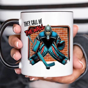 HOCKEY GOALIE MUG, They Call Me The Wall Hockey Goalie Mug, personalized mug, coffee mug, hockey mug, hockey goalie mug, gift for goalie