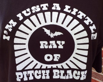 Little Ray of Pitch Black Bella Canvas 3001 Black Bella Canvas or Gildan Soft Style Tee Sizes Small, Medium, Large, XL, 2XL