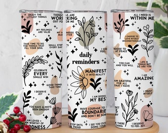 Mental Health Awareness Tumbler, Daily Affirmations Tumbler, Daily Reminders Tumbler, Gift for Her, Manifest Positivity, Positive Reminders