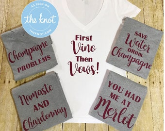 Bachelorette Party Shirts, Bridal Party Shirts, Bachelorette Party Tanks, Wine Lover Shirt, Bridesmaid Shirt, Wine Party, Bridesmaid Tanks