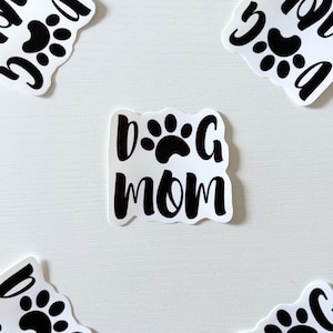 Dog Mom Waterproof Sticker: Laptop, Water Bottle Decal