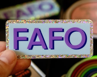 Glitter FAFO Sticker: Waterproof Vinyl Decal