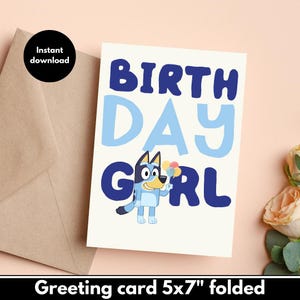 Édition fille Bluey - téléchargement numérique - carte d'anniversaire imprimable avec Bluey - carte imprimable joyeux anniversaire - carte d'anniversaire
