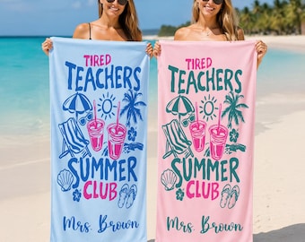 Tired Teachers Summer Club Beach Towel, Personalized Teacher Gift, Custom Name Towel