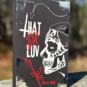 That Sik Luv autorstwa Jescie Hall | Wydanie specjalne | Książka w oprawie wtórnej | Oprawa wtórna | Oprawa miękka do twardej