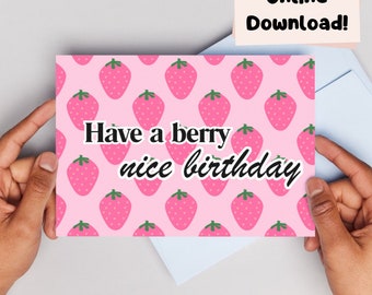 Have a berry nice birthday | happy birthday card | Download and Print