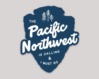 The Pacific Northwest is Calling vinyl sticker decal | Nature | PNW