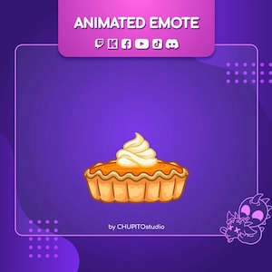 May include: Animated emote featuring a cartoon pumpkin pie with whipped cream on a purple background. The text "ANIMATED EMOTE" is at the top, with social media icons. The graphic is by CHUPITOstudio.