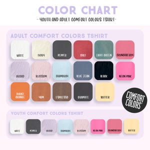 The image is a color chart for a youth and adult comfort colors t-shirt. It displays a variety of colors, including white, vanilla, pepper, chili, light green, crunchieberry, blue jean, black, neon pink, burnt orange, and butter. The chart is organized into two sections: "Youth Comfort Colors" and "Adult Comfort Colors".