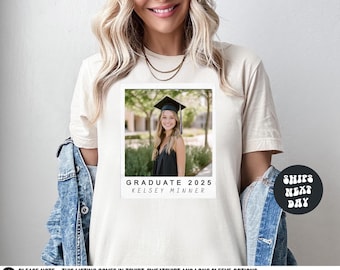 Custom Graduation Shirt Custom Photo and Name Graduation Shirt Personalized Senior Photo Gift For Graduate Custom Photo Shirt Graduate 2025