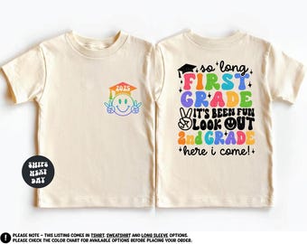 1ST GRADE Graduation Shirt Last Day of School Shirt Kids T-Shirt First Grade Graduation Gift Hello 2nd Grade Toddler Shirt Kids Graduation
