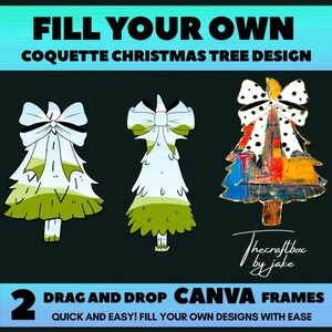 Könnte beinhalten: Drei Weihnachtsbaum-Designs in Grün, Blau und Rot. Die Bäume sind schwarz umrandet und haben oben eine weiße Schleife. Der Text "FILL YOUR OWN COQUETTE CHRISTMAS TREE DESIGN" befindet sich oben im Bild. Der Text "DRAG AND DROP CANVA FRAMES QUICK AND EASY! FILL YOUR OWN DESIGNS WITH EASE" befindet sich unten im Bild. Der Text "Thecraftbox by jake" befindet sich in der unteren rechten Ecke des Bildes.