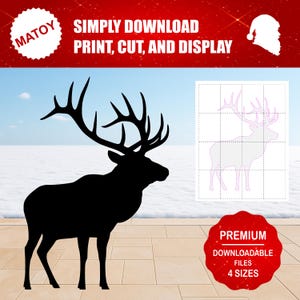 May include: A black silhouette of a majestic elk with large antlers, set against a winter landscape. The image includes text that reads "Simply Download, Print, Cut, and Display" and "Premium Downloadable Files, 4 Sizes."