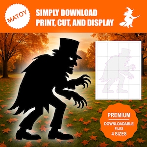 May include: A black silhouette of a spooky figure with a top hat and claw-like hands, set against a fall landscape. The image includes text that reads "SIMPLY DOWNLOAD, PRINT, CUT, AND DISPLAY" and "PREMIUM DOWNLOADABLE FILES 4 SIZES".