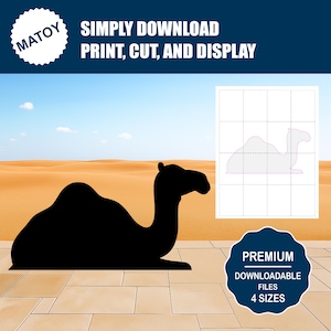 May include: A black silhouette of a camel resting on a tiled surface, set against a desert landscape with a blue sky. The image includes text that reads "SIMPLY DOWNLOAD, PRINT, CUT, AND DISPLAY" and "PREMIUM DOWNLOADABLE FILES 4 SIZES".