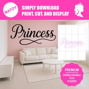 May include: A pink wall featuring the word "Princess" in black script. The image shows a white sofa, a round white table, and a white rug. Text at the top reads "Simply Download, Print, Cut, and Display". A pink circle at the bottom says "Premium Downloadable Files 4 Sizes".