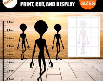 May include: A digital download file featuring black silhouettes of three extraterrestrial figures against a landscape. A vertical ruler marked from 1 to 8 feet is on the left. Text includes SIMPLY DOWNLOAD, PRINT, CUT, AND DISPLAY, and 12 SIZES.