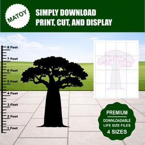 May include: A digital file for a baobab tree silhouette featuring the text MATOY, SIMPLY DOWNLOAD PRINT, CUT, AND DISPLAY, and PREMIUM DOWNLOADABLE LIFE SIZE FILES 4 SIZES. A black tree silhouette is shown next to a ruler marked up to 8 feet.